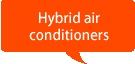 Hybrid air conditioners