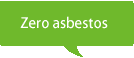 Zero asbestos