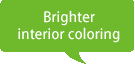 Brighter interior coloring