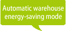 Automatic warehouse energy-saving mode
