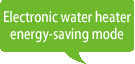 Electronic water heater energy-saving mode