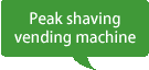 Peak shaving vending machine